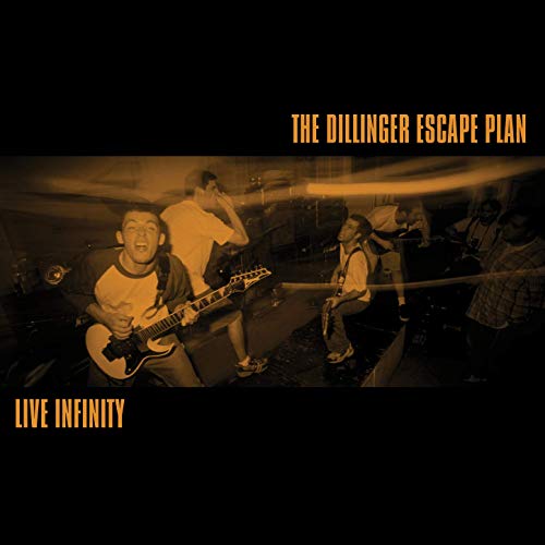 THE DILLINGER ESCAPE PLAN - Live Infinity cover 