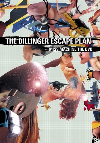 THE DILLINGER ESCAPE PLAN - Miss Machine: The DVD cover 