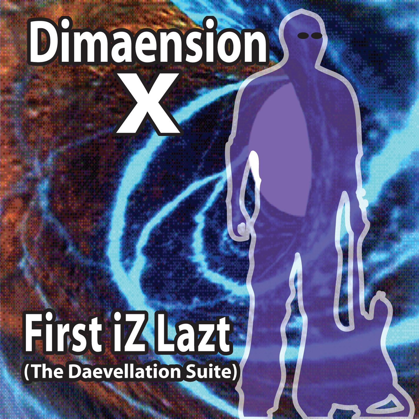 DIMAENSION X - 1st iZ LaZt - The Daevellation Suite cover 
