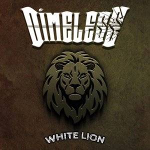 DIMELESS - White Lion cover 
