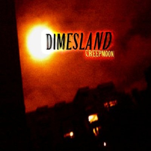 DIMESLAND - Creepmoon cover 