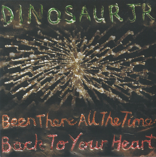 DINOSAUR JR. - Been There All The Time / Back To Your Heart cover 