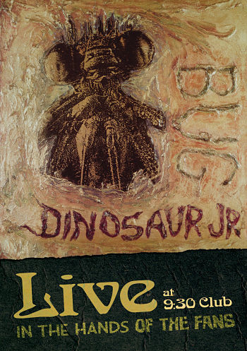 DINOSAUR JR. - Bug Live At 9:30 Club: In The Hands Of The Fans cover 