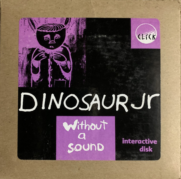 DINOSAUR JR. - Without A Sound Interactive Disk cover 