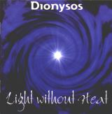 DIONYSOS - Light Without Heat cover 