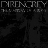 DIR EN GREY - The Marrow of a Bone cover 