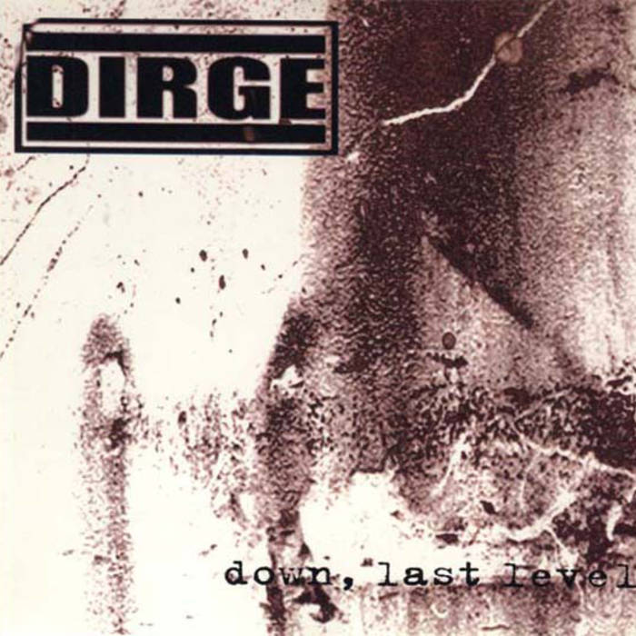 DIRGE - Down, Last Level cover 