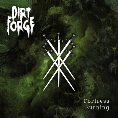 DIRT FORGE - Fortress Burning cover 