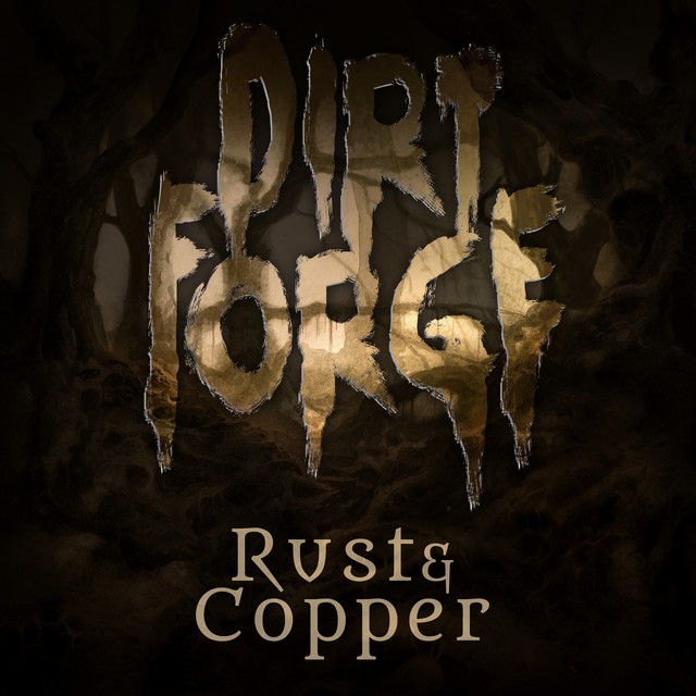 DIRT FORGE - Rust & Copper cover 