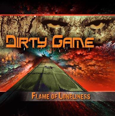 DIRTY GAME - Flame of Loneliness cover 