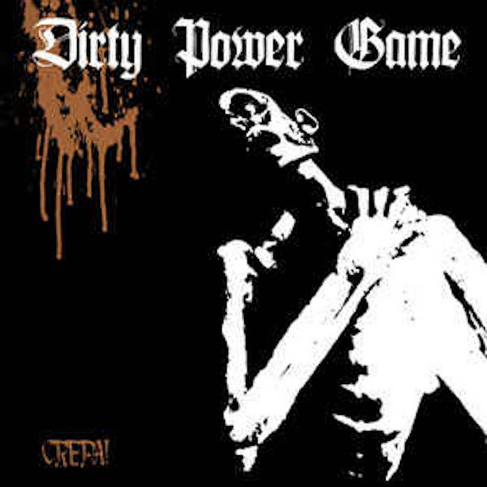 DIRTY POWER GAME - Crepa! cover 