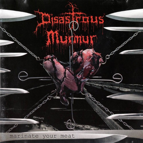 DISASTROUS MURMUR - Marinate Your Meat cover 