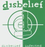 DISBELIEF - Disbelief / Infected cover 