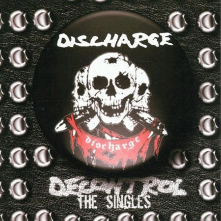 DISCHARGE - Decontrol: The Singles cover 