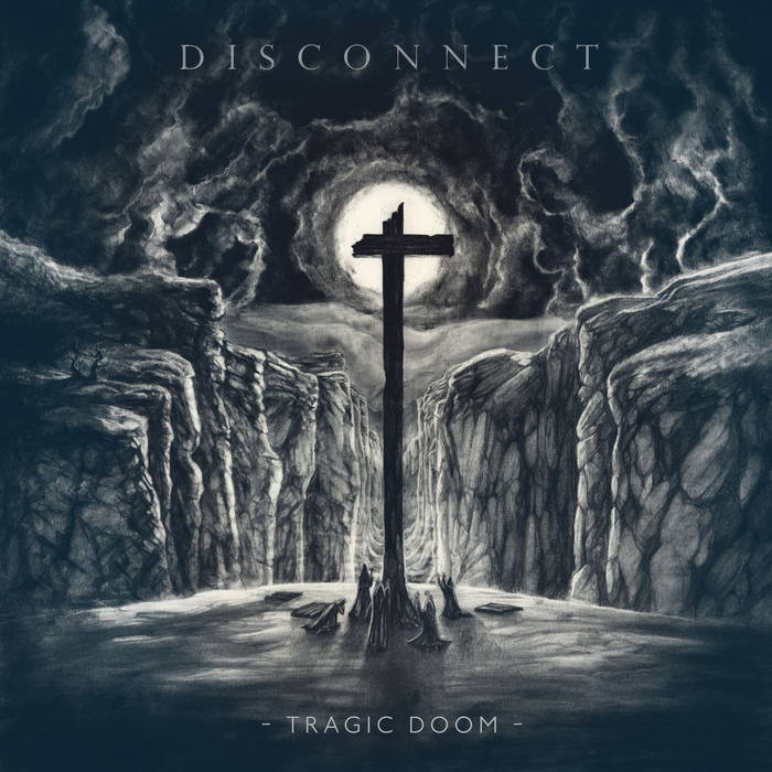 DISCONNECT - Tragic Doom cover 