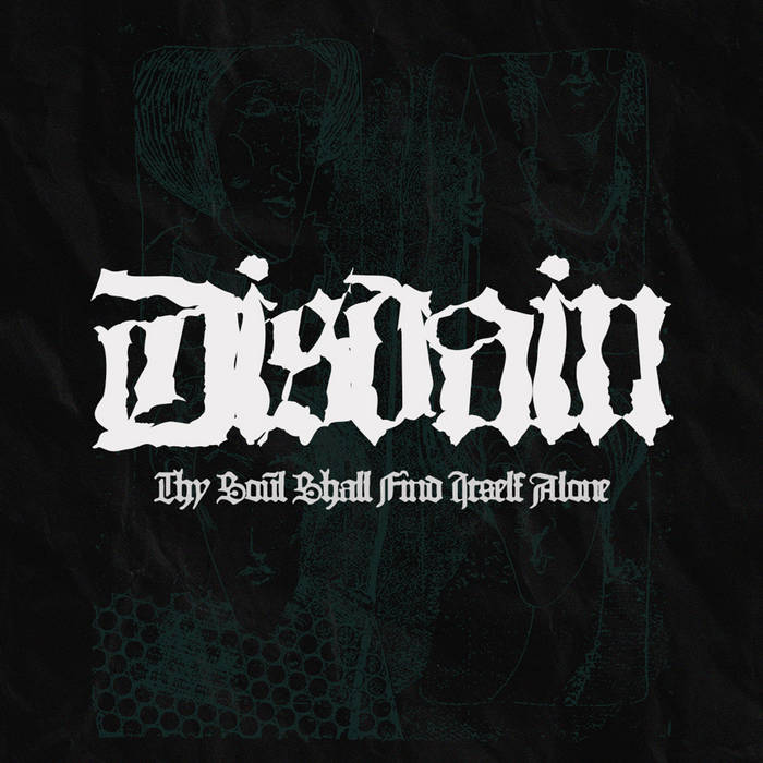 DISDAIN - Thy Soul Shall Find Itself Alone cover 
