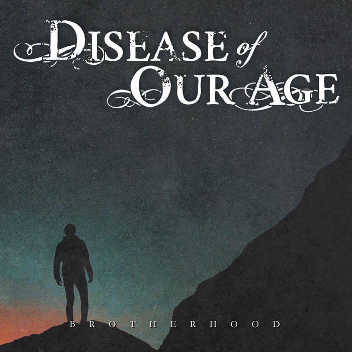 DISEASE OF OUR AGE - Brotherhood cover 