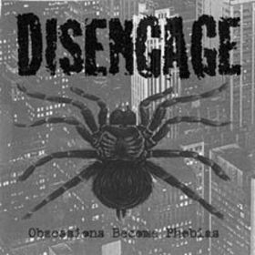 DISENGAGE - Obsessions Become Phobias cover 