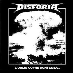 DISFORIA - L'oblio Copre Ogni Cosa cover 