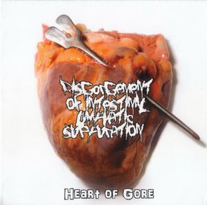 DISGORGEMENT OF INTESTINAL LYMPHATIC SUPPURATION - Heart of Gore / In Regard to Omnipresent Neurofibromatous Matters cover 