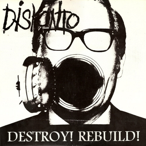 DISKONTO - Destroy! Rebuild! cover 