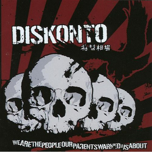 DISKONTO - We Are The People Our Parents Warned Us About cover 