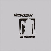 DISMAL - El tristeza cover 