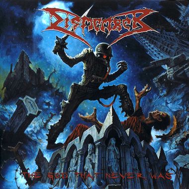 DISMEMBER - The God That Never Was cover 