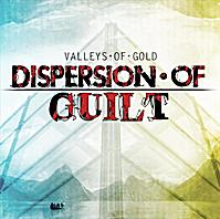 DISPERSION OF GUILT - Valleys Of Gold cover 