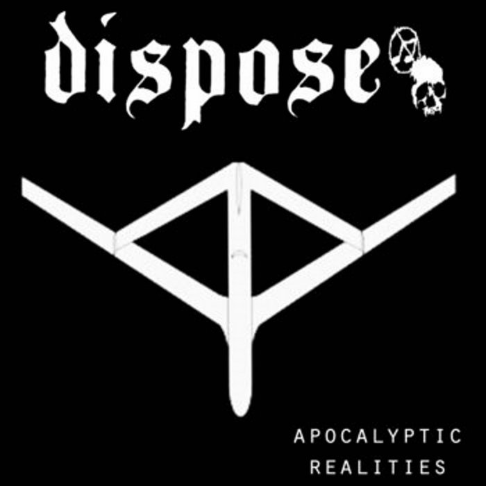 DISPOSE - Apocalyptic Realities cover 
