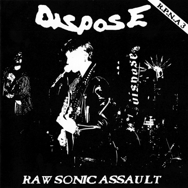 DISPOSE - R.P.N.A. 3 - Raw Sonic Assault ‎ cover 