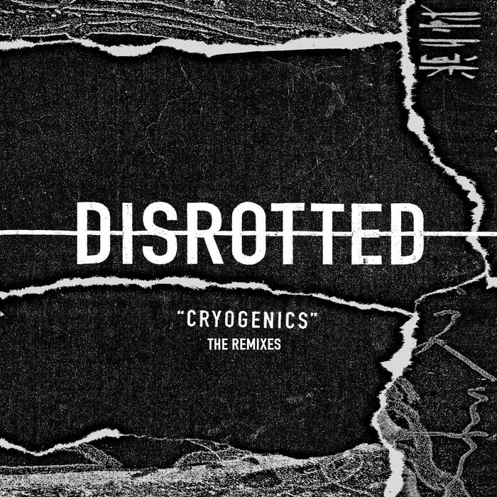 DISROTTED - Cryogenics The Remixes cover 