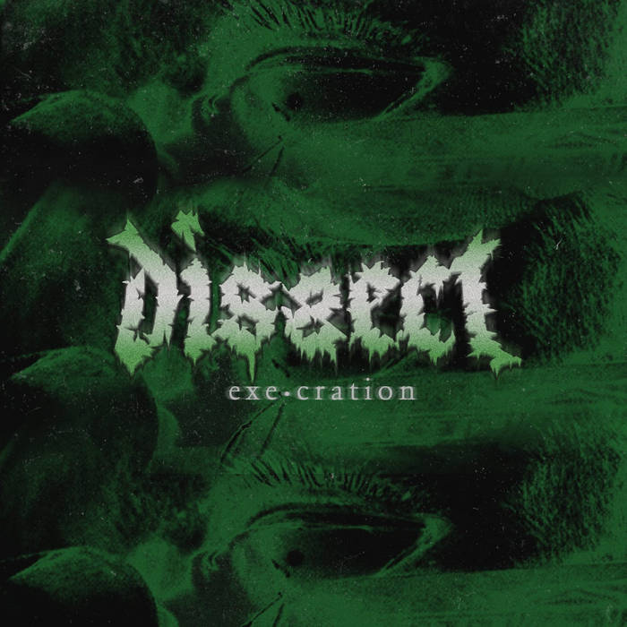 DISSECT - exe​.​cration cover 