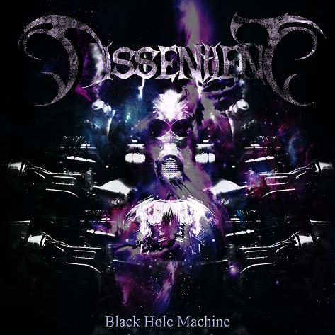 DISSENTIENT - Black Hole Machine cover 