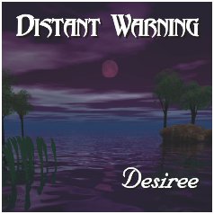 DISTANT WARNING - Desiree cover 