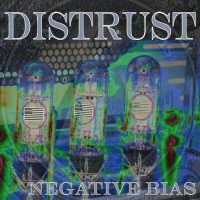 DISTRUST (NE) - Negative Bias cover 