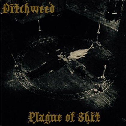 DITCHWEED - Plague Of Shit cover 