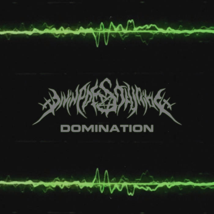 DIVINE DESTRUCTION - Domination cover 
