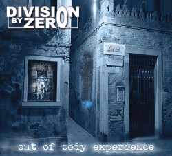 DIVISION BY ZERO - Out of Body Experience cover 