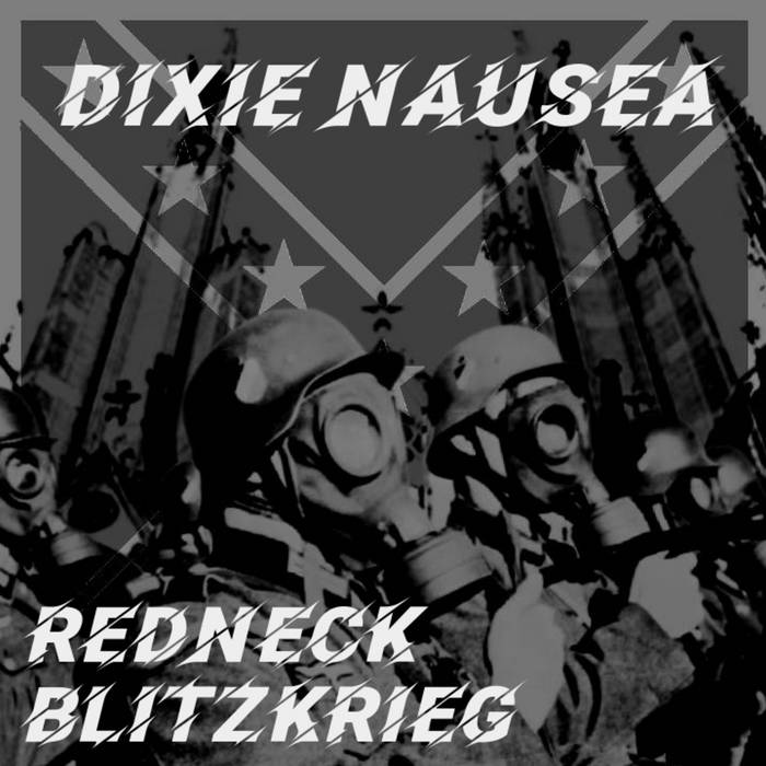 DIXIE NAUSEA - Redneck Blitzkrieg cover 