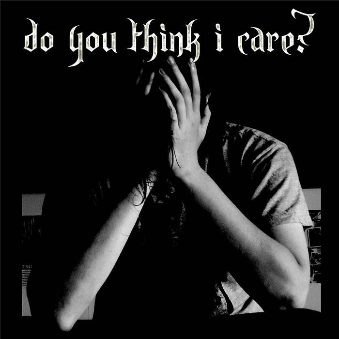 DO YOU THINK I CARE? - Subterror / Do You Think I Care? cover 