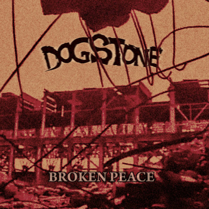DOGSTONE - Broken Peace cover 