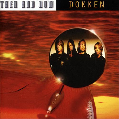 DOKKEN - Then And Now cover 