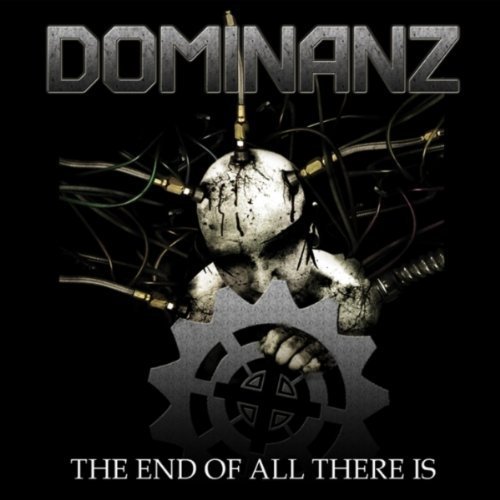 DOMINANZ - The End of All There Is cover 