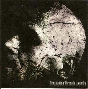 DOMINATION THROUGH IMPURITY - Essence of Brutality cover 