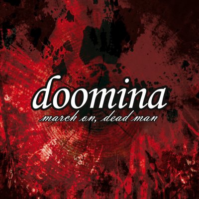 DOOMINA - March On, Dead Man cover 