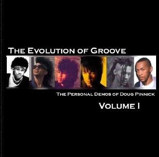 DOUG PINNICK - The Evolution Of Groove: The Personal Demos Of Doug Pinnick Vol. 1 cover 