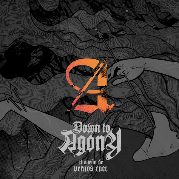 DOWN TO AGONY - El Sueño De Vernos Caer cover 