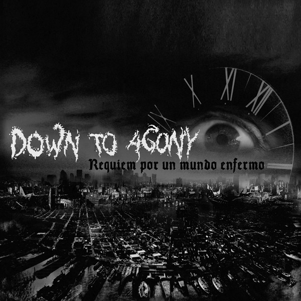 DOWN TO AGONY - Requiem Por Un Mundo Enfermo cover 
