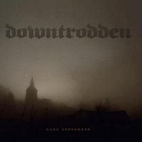 DOWNTRODDEN - Dark September cover 